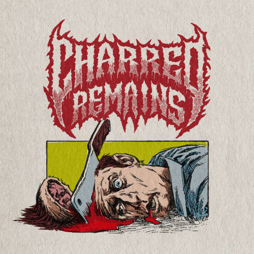 Charred Remains : Sadistic Death